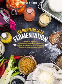 Les bienfaits de la fermentation