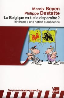 La Belgique est-elle en train de s'évaporer ? métamorphoses d'une nation européenne