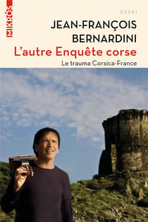 L'autre enquête corse - le trauma Corsica-France