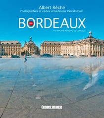 Bordeaux - patrimoine mondial de l'Unesco