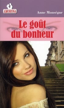 Le gout du bonheur