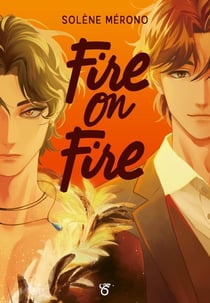 Fire on Ice Tome 3 : Fire on Fire