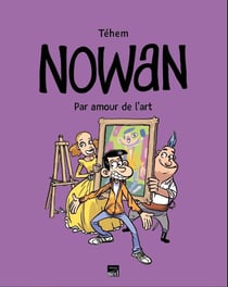 Nowan, par amour de l'art