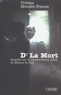 Dr la mort - enquête sur un bioterrorisme d'Etat en Afrique du Sud