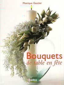 Bouquets de table en fête