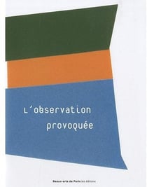 L'observation provoquée