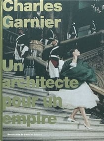 Charles Garnier, un architecte pour un empire