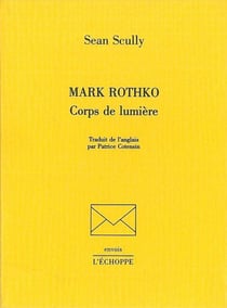 Mark Rothko corps de lumière