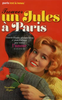 Trouver un jules à paris (édition 2013)