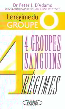 Le regime du groupe o - 4 groupes sanguins 4 regimes