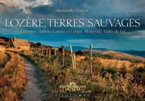 Lozère, terres sauvages - Cévennes, Aubrac, Causses et Gorges, Margeride, Vallée du Lot