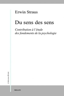Du sens des sens - contribution à l'étude des fondements de la psychologie