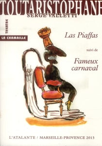 Toutaristophane t.3 - las piaffas - fameux carnavals