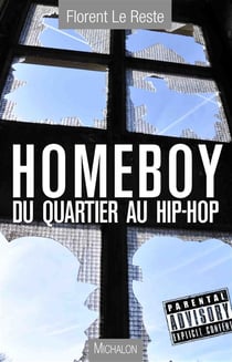 Home boy - du quartier au hip hop