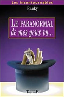 Le paranormal de mes yeux vu...
