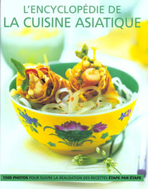 Encyclopedie de la cuisine asiatique