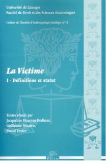 La victime t.1 - définitions et statut