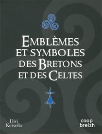 Emblèmes et symboles des Bretons et des Celtes (édition 2016)