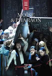 L'avant-scène opéra n.328 : moise et pharaon