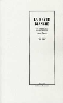 La revue blanche - anthologie