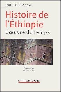 Histoire de l'éthiopie - l'oeuvre du temps