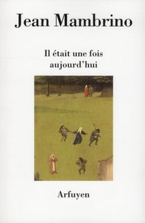Il etait une fois aujourd'hui