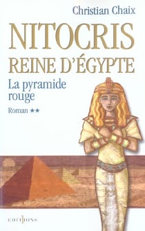 Nitocris, reine d'Egypte t.2 - la pyramide rouge