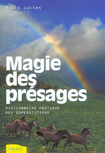 Magie des presages (la)