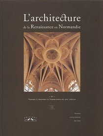 L'architecture de la renaissance en Normandie