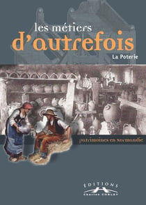 Les métiers d'autrefois - la poterie