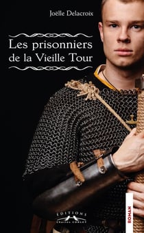 Les prisonniers de la Vieille Tour
