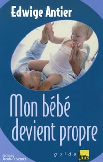 MON BEBE DEVIENT PROPRE.