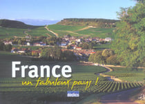 France un fabuleux pays !