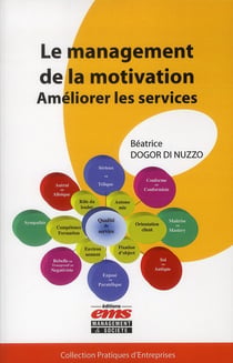 Le management de la motivation - améliorer les services