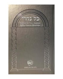 Mahzor de kippour - kol nidre (argent) - hebreu avec annotations en francais