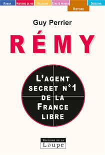 Rémy, l'agent secret n°1 de la France libre