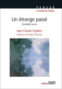 Un étrange passé - l'indicible secret