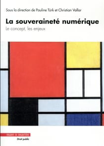 La souveraineté numérique - le concept, les enjeux
