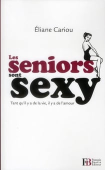 Les seniors sont sexy - tant qu'il y a de la vie, il y a de l'amour