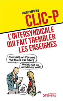 Clic-P - l'intersyndicale qui fait trembler les enseignes