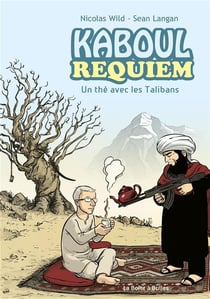 Kaboul disco Tome 3 : Kaboul requiem, un thé avec les Talibans