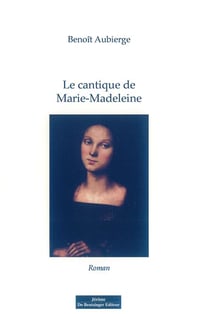 Le cantique de Marie Madeleine