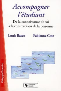 Accompagner l'étudiant - de la connaissance de soi à la construction de la personne