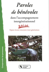 Paroles de bénévoles - dans l'accompagnement intergénérationnel
