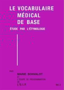 Le vocabulaire médical de base : Etude par l'étymologie