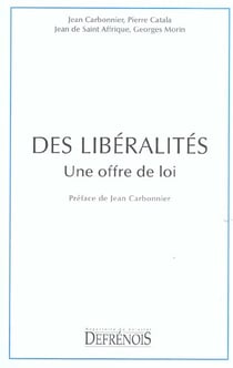 Des liberalites. une offre de loi