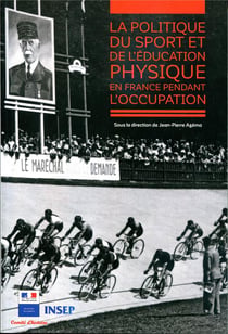 La politique du sport et de l'éducation physique en France pendant l'occupation