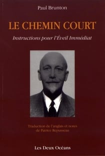 Le chemin court - instruction pour l'éveil immédiat