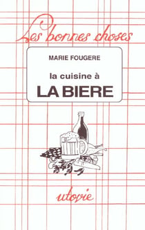La cuisine à la bière