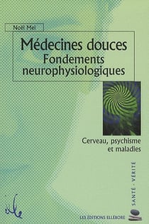 Médecines douces : fondements neurophysiologiques